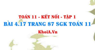 Bài 4.17 trang 87 SGK Toán 11 tập 1 Kết nối tri thức